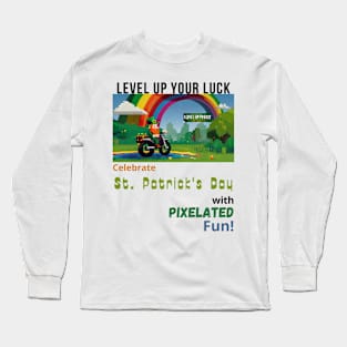 Level Up Your Luck: Celebrate St. Patrick's Day with Pixelated Fun! Long Sleeve T-Shirt